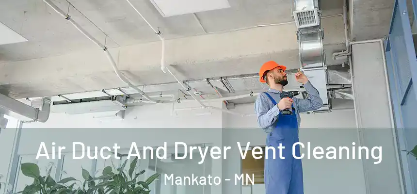 Air Duct And Dryer Vent Cleaning Mankato - MN