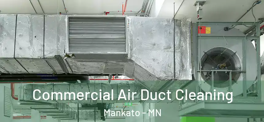  Commercial Air Duct Cleaning Mankato - MN