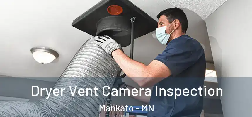 Dryer Vent Camera Inspection Mankato - MN