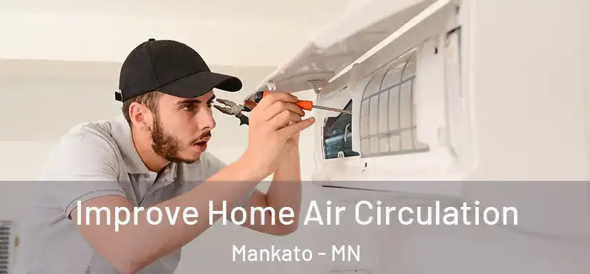 Improve Home Air Circulation Mankato - MN