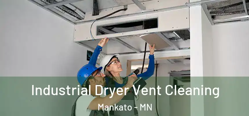 Industrial Dryer Vent Cleaning Mankato - MN