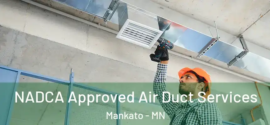 NADCA Approved Air Duct Services Mankato - MN