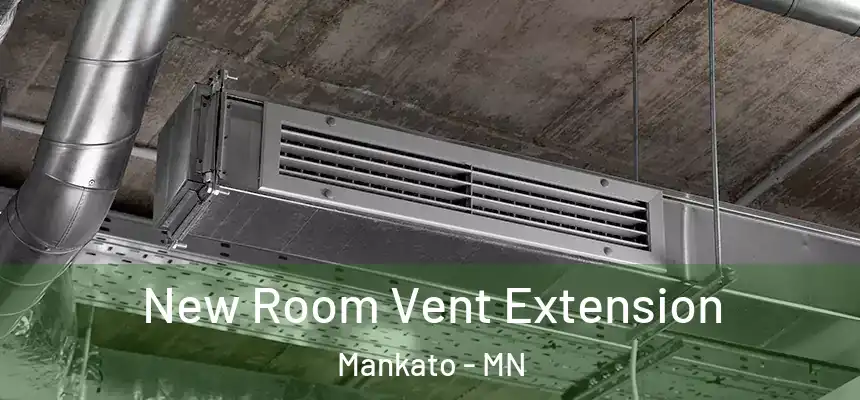 New Room Vent Extension Mankato - MN
