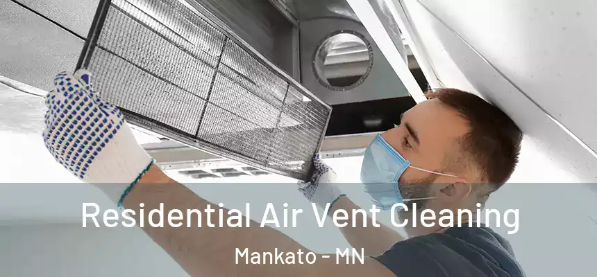 Residential Air Vent Cleaning Mankato - MN